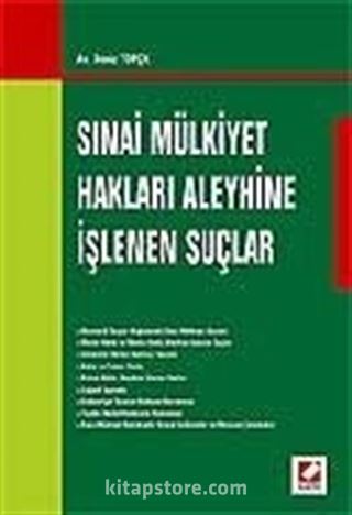 Sınai Mülkiyet Hakları Aleyhine İşlenen Suçlar