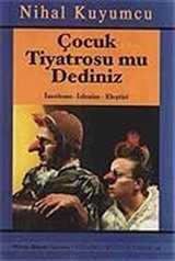 Çocuk Tiyatrosu mu Dediniz?