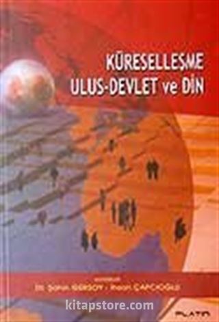 Küreselleşme Ulus-Devlet ve Din