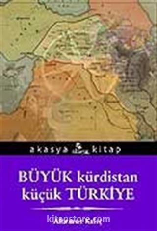 Büyük Kürdistan Küçük Türkiye