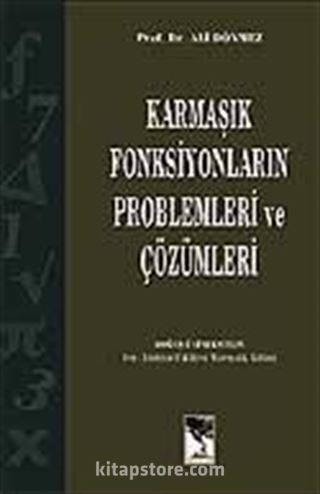 Karmaşık Fonksiyonların Problemleri ve Çözümleri