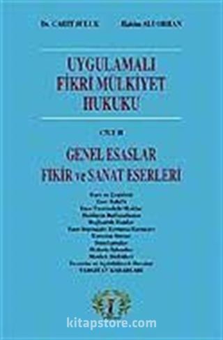 Uygulamalı Fikri Mülkiyet Hukuku Cilt 2