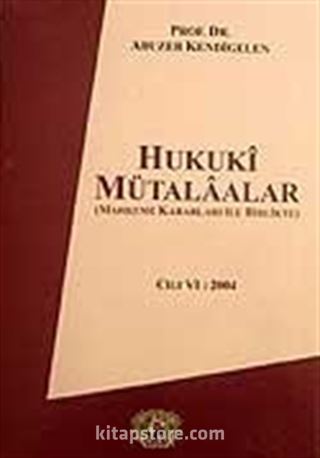 Cilt 6 Hukuki Mütalaalar / 2004