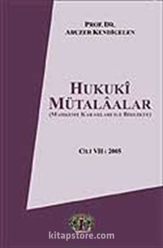 Cilt 7 Hukuki Mütalaalar / 2005