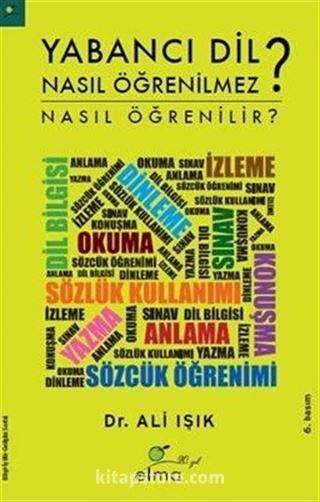 Yabancı Dil Nasıl Öğrenilmez? / Nasıl Öğrenilir?