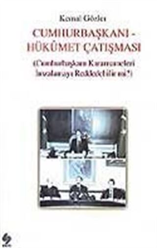 Cumhurbaşkanı Hükümet Çatışması