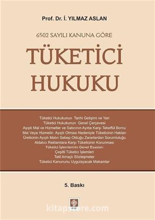 Tüketici Hukuku / 6502 Sayılı Kanuna Göre