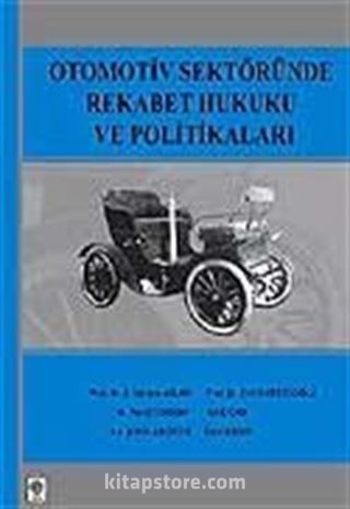 Otomotiv Sektöründe Rekabet Hukuku ve Politikaları