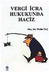 Vergi İcra Hukukunda Haciz