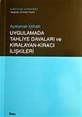 Uygulamada Tahliye Davaları ve Kiralayan-Kiracı İlişkileri