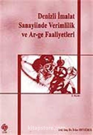 Denizli İmalat Sanayiinde Verimlilik ve Ar-ge Faaliyetleri