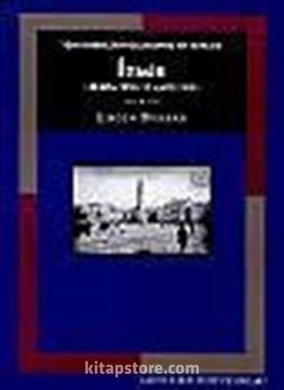 Yeni Onbinlerin Gölgesinde Bir Sancak: İzmir (30 Ekim 1918-15 Mayıs 1919)