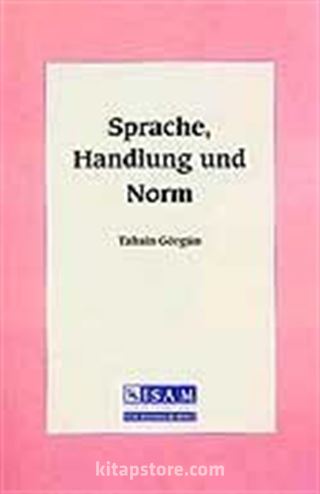 Sprache, Handlung und Norm (Dil, Davranış ve Hüküm)