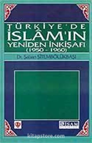 Türkiye'de İslam'ın Yeniden İnkişafı (1950-1960)