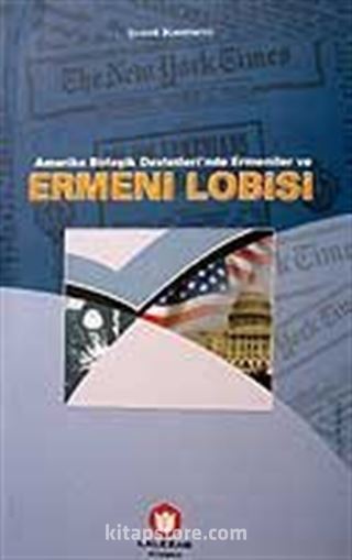 Ermeni Lobisi / Amerika Birleşik Devletleri'nde Ermeniler