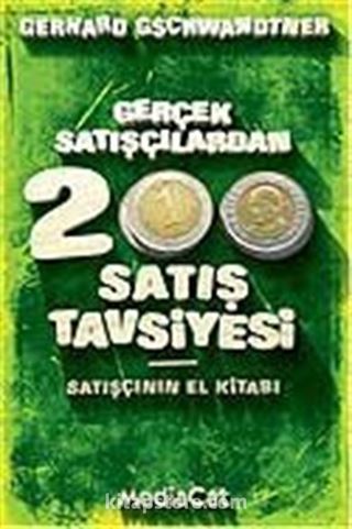 Gerçek Satışçılardan 200 Satış Tavsiyesi