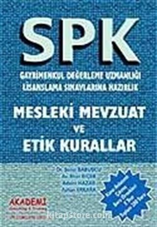 Mesleki Mevzuat ve Etik Kurallar / SPK - Gayrimenkul Değerleme Uzmanlığı