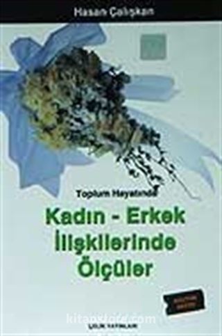 Toplum Hayatında Kadın-Erkek İlişkilerinde Ölçüler