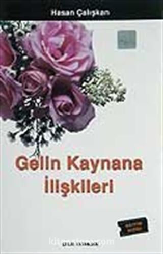 Gelin Kaynana İlişkileri