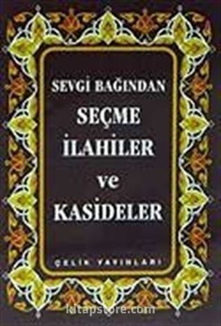 Sevgi Bağından Seçme İlahiler ve Kasideler