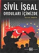 Sivil İşgal Orduları İçimizde