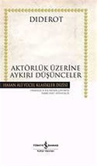 Aktörlük Üzerine Aykırı Düşünceler (Ciltli)