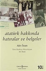 Atatürk Hakkında Hatıralar ve Belgeler