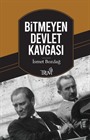 Bitmeyen Devlet Kavgası / Atatürk-İnönü, İnönü-Bayar