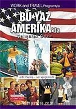 Bu Yaz Amerika'da Çalışarak Gezin