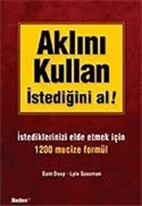 Aklını Kullan İstediğini Al!