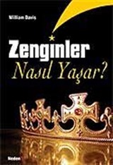 Zenginler Nasıl Yaşar?