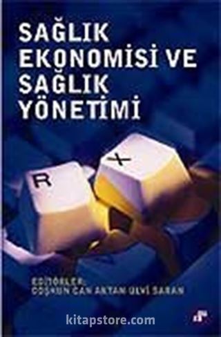 Sağlık Ekonomisi ve Sağlık Yönetimi