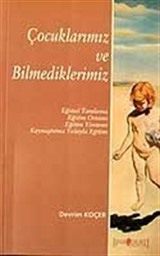 Çocuklarımız ve Bilmediklerimiz