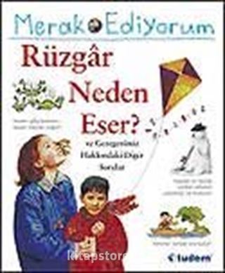 Merak Ediyorum / Rüzgar Neden Eser? ve Gezegenimiz Hakkındaki Diğer Sorular