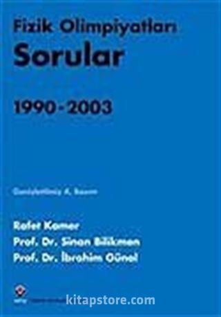 Fizik Olimpiyatları Sorular ve Çözümler 1990-2003 (2 Kitap)