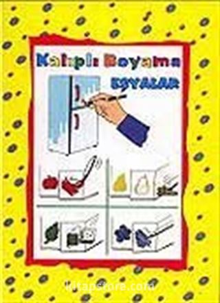 Eşyalar / Kalıplı Boyama