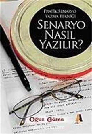 Senaryo Nasıl Yazılır?