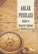 Ahlak Pusulası Ahlak ve Değerler Eğitimi