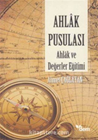 Ahlak Pusulası Ahlak ve Değerler Eğitimi