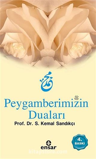 Peygamberimizin Duaları