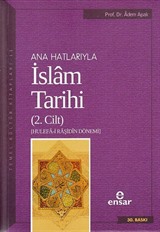 Ana Hatlarıyla İslam Tarihi 2