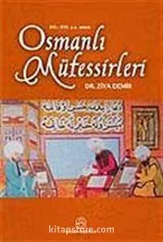 Osmanlı Müfessirleri (XII-XVI. yy. Arası)