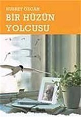 Bir Hüzün Yolcusu