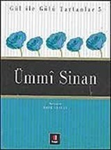 Ümmi Sinan / Gül İle Gülü Tartanlar 5