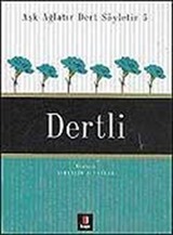 Dertli / Aşk Ağlatır Dert Söyletir 5