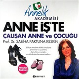 Anne İş'te