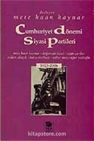 Cumhuriyet Dönemi Siyasi Partileri 1923-2006