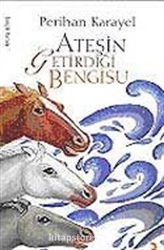 Ateşin Getirdiği Bengisu