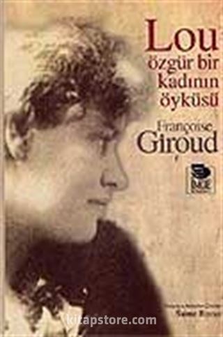 Lou: Özgür Bir Kadının Öyküsü