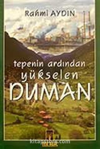 Tepenin Ardından Yükselen Duman